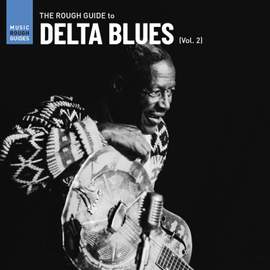 The Rough Guide To Delta Blues (vol. 2)