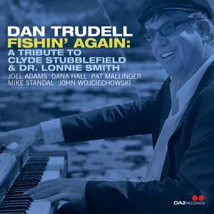 Fishin' Again: A Tribute To Clyde Stubblefield & Dr. Lonnie Smith