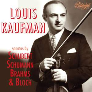 Louis Kaufman Plays Romantic Sonatas