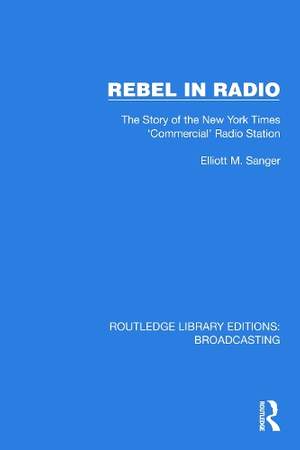 Rebel in Radio: The Story of the New York Times 'Commercial' Radio Station