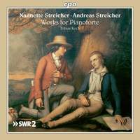 Johann Andreas & Nanette Streicher: Works For Pianoforte