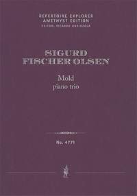 Fischer Olsen, Sigurd: Mold, piano trio for violin, cello and piano