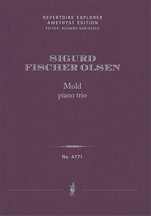 Fischer Olsen, Sigurd: Mold, piano trio for violin, cello and piano