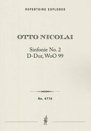Nicolai, Otto: Sinfonie No. 2 in D major, WoO 99