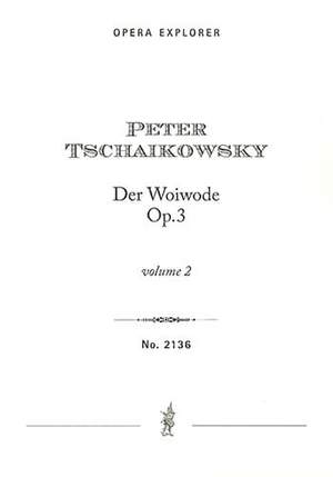 Tschaikowsky, Peter: Der Woywode