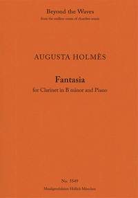 Augusta Holmès: Fantasia for clarinet in B minor & piano