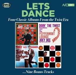 Let's Dance - Four Classic Albums From The Twist Era (Twist With Chubby Checker / Doin' The Twist At The Peppermint Lounge / Twist Up Calypso / For Your Swingin' Dancin' Party Vol 3: Let's Twist Again)
