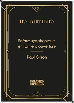 Paul Gilson: Poème symphonique en forme d'ouverture