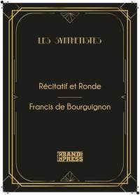 Francis de Bourguignon: Récitatif et Ronde