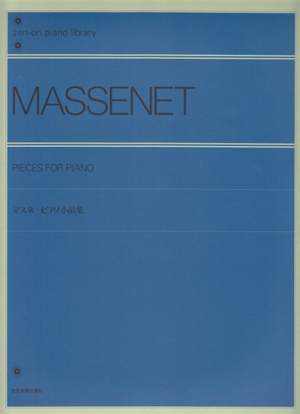 Massenet, J É F: Pieces for Piano