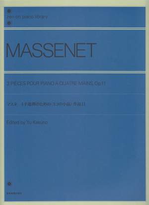 Massenet, J É F: 3 Pièces pour piano à quatre mains op. 11