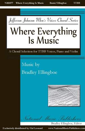 Bradley Ellingboe: Where Everything Is Music