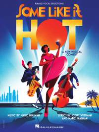 Some Like It Hot: A New Musical Comedy