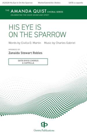 Charles Hutchinson Gabriel: His Eye Is on the Sparrow