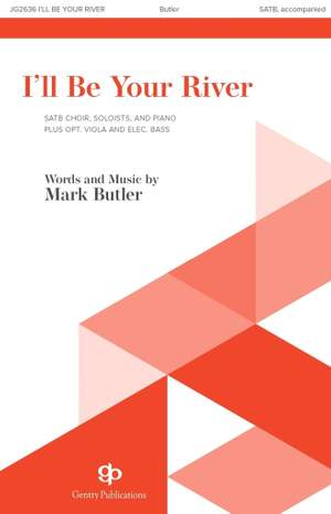 Mark Butler: I'll Be Your River