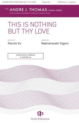 Patrick Vu: This Is Nothing But Thy Love