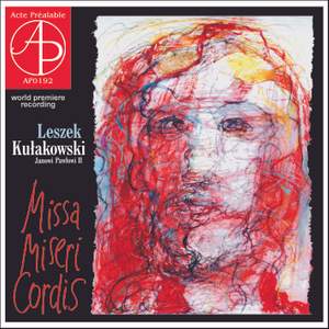 Leszek Kułakowski - Missa Miseri Cordis (Janowi Pawłowi II)