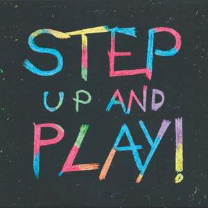 Step Up and Play