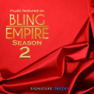 Music From The Netflix Series 'Bling Empire' (Season 2)