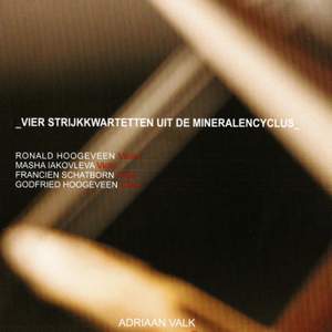 Four String Quartets from the Mineralcycle