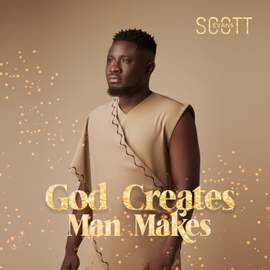 God Creates, Man Makes