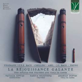 Telemann, C.P.E. Bach, Chelleri, Abel, J.C. Bach, Prowo: La Réjouissance galante