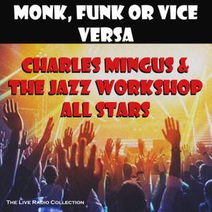 Monk, Funk Or Vice Versa