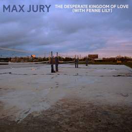 The Desperate Kingdom Of Love