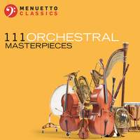 111 Orchestral Masterpieces
