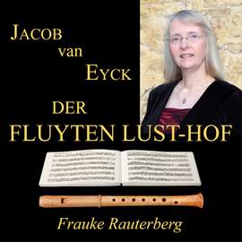 Van Eyck: Der Fluyten Lust-Hof