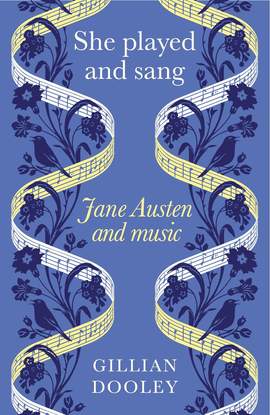 She Played and Sang: Jane Austen and Music