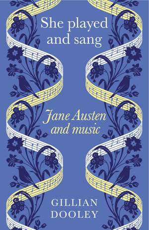 She Played and Sang: Jane Austen and Music