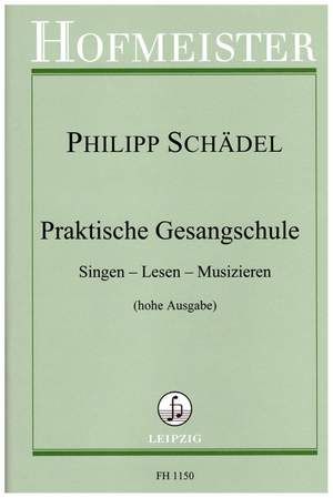 Schädel, P: Praktische Gesangschule