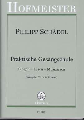 Schädel, P: Praktische Gesangschule