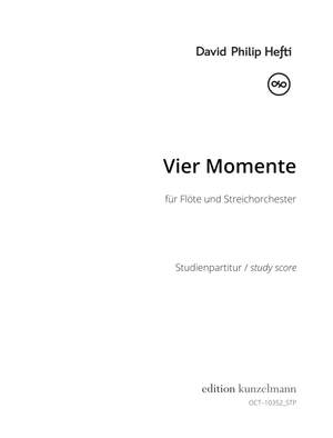 David Philip Hefti: Vier Momente, für Flöte und Streichorchester