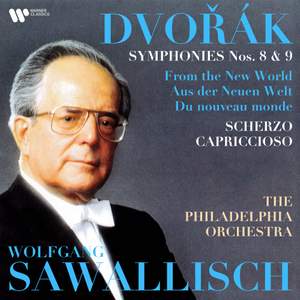 Dvořák: Scherzo capriccioso, Symphonies Nos. 8 & 9 'From the New World'
