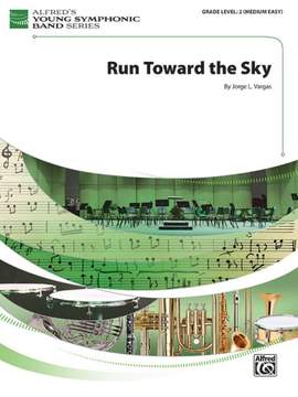 Vargas, Jorge L.: Run Toward the Sky (c/b)