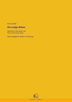 Lehar, Franz: Die lustige Witwe (vocal score)