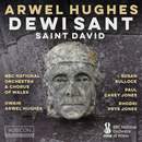 Arwel Hughes: Oratorio Dewi Sant
