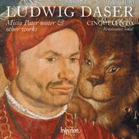Daser: Missa Pater Noster & Other Works