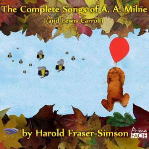 The Complete Songs of A. A. Milne (and Lewis Carroll) By Harold Fraser-Simson