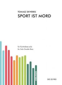 Skweres, T: Sport ist Mord