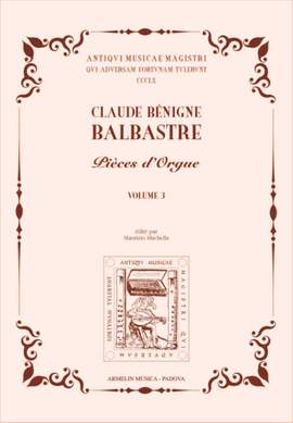 Claude Benigne Balbastre: Pièces d'Orgue vol. 3