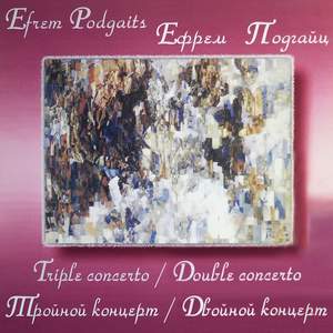 Efrem Podgaits: Triple Concerto, Double Concerto
