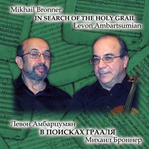 Mikhail Bronner - In Search of the Holy Grail