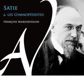 Satie et les Gymnopédistes