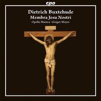Buxtehude: Membra Jesu Nostri
