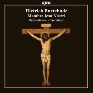 Buxtehude: Membra Jesu Nostri