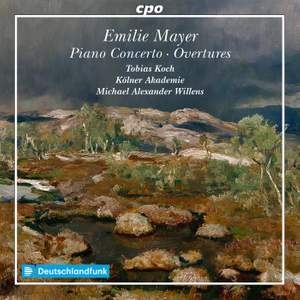 Emilie Mayer: Piano Concerto · Overtures