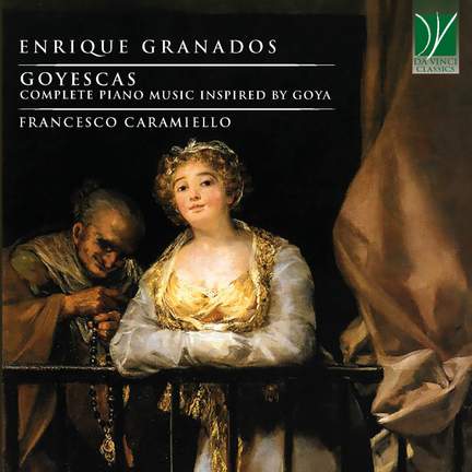 Enrique Granados: Goyescas